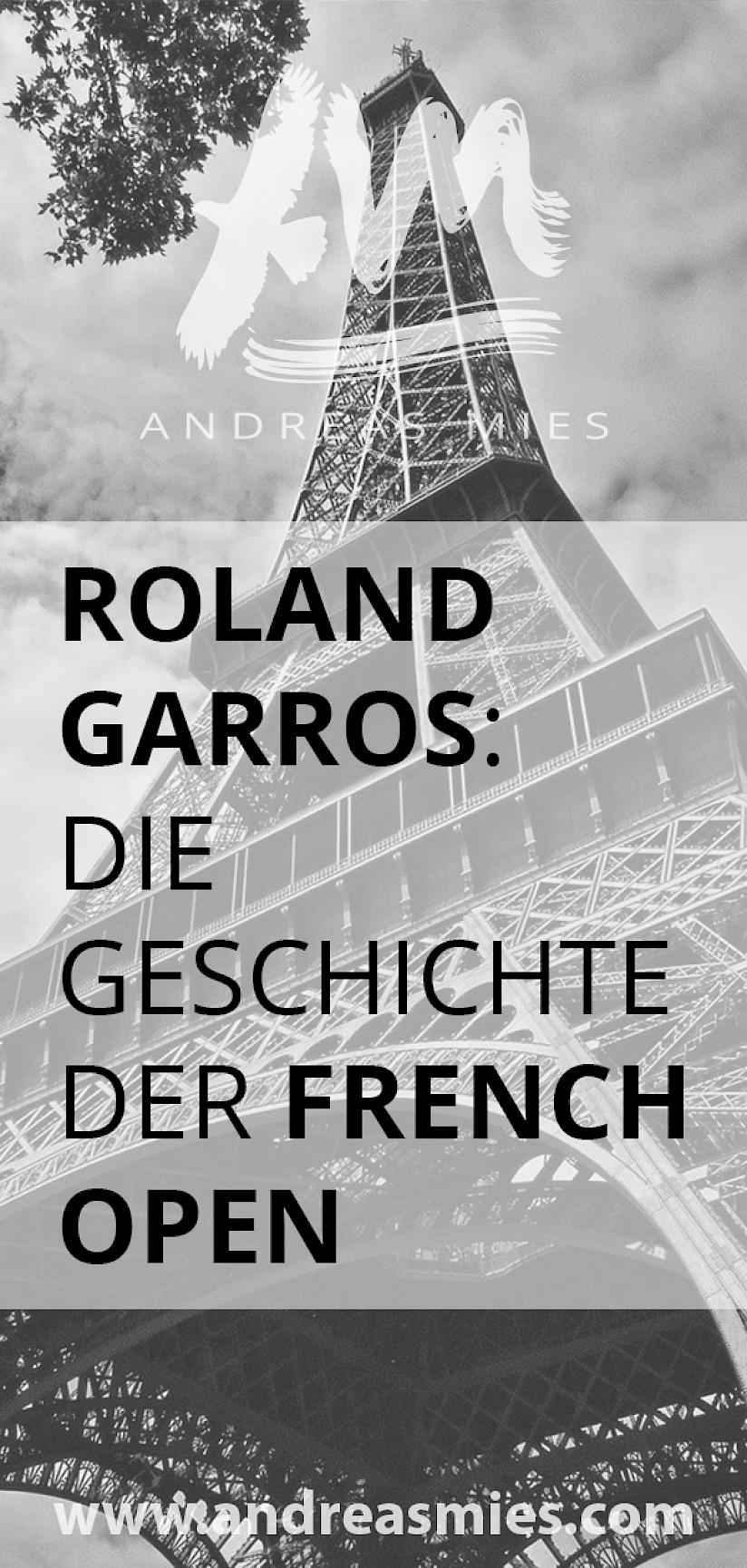 Roland Garros: Die Geschichte der French Open